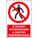 Cartello vietato attraversare il nastro trasportatore EN ISO 7010