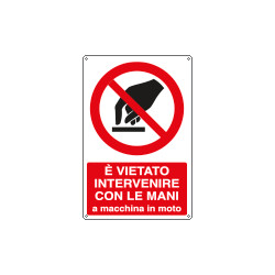 Cartello vietato intervenire con le mani EN ISO 7010
