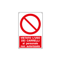 Cartello vietato uso carrelli al personale non autorizzato EN ISO 7010