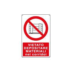 Cartello vietato depositare materiali nei corridoi EN ISO 7010