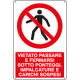 Cartello vietato passare fermarsi sotto ponteggi EN ISO 7010