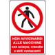 Cartello vietato avvicinarsi macchina con sciarpe EN ISO 7010