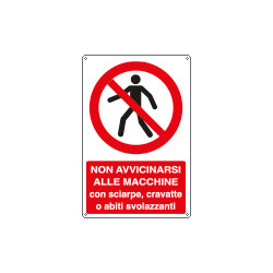 Cartello vietato avvicinarsi macchina con sciarpe EN ISO 7010