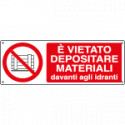 Etichetta vietato depositare materiali davan idranti EN ISO 7010