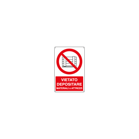Cartello vietato depositare materiali o attrezzi EN ISO 7010