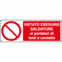 Etichetta vietato eseguire saldature ai portatori di lenti EN ISO 7010