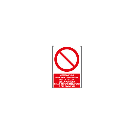 Cartello divieto uso aria compressa per pulizia EN ISO 7010
