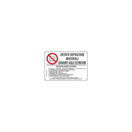 Cartello vietato materiali davanti agli ESTINTORI EN ISO 7010