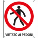Cartello divieto vietato ai pedoni EN ISO 7010