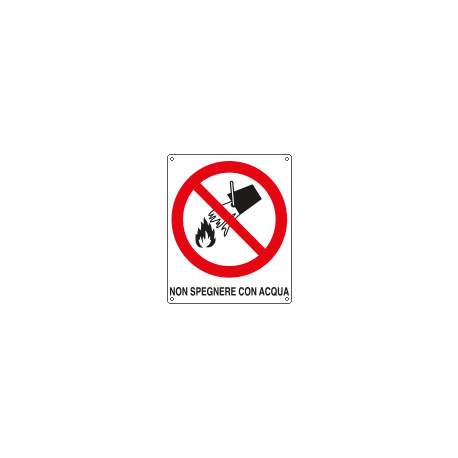 Cartello divieto non spegnere con acqua EN ISO 7010