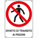 Cartello divieto transito ai pedoni EN ISO 7010