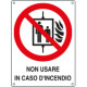 Cartello divieto l'uso dell'ascensore in caso d'incendio EN ISO 7010