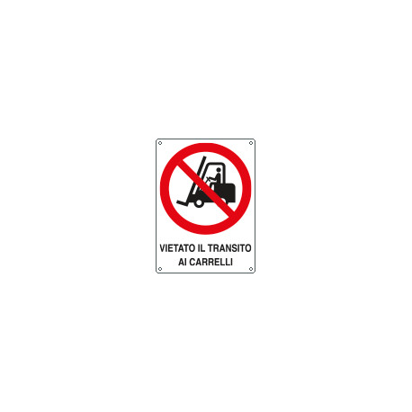 Cartello vietato l'accesso a carrelli elevatori e altri. . EN ISO 7010