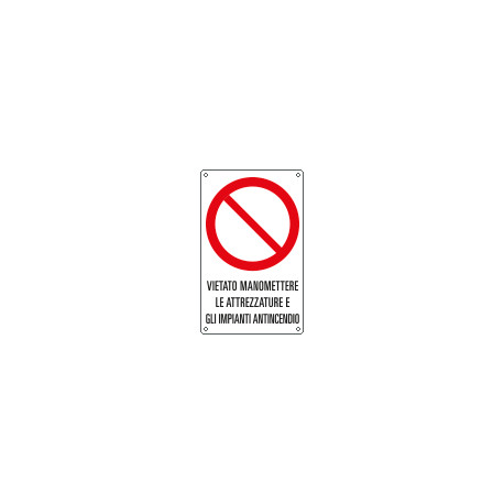 Cartello vietato manomettere le attrezzature EN ISO 7010