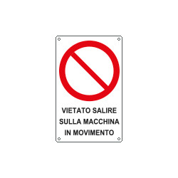 Cartello divieto vietato salire macchina movimento EN ISO 7010