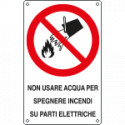 Cartello divieto usare acqua per spegnere su parti EN ISO 7010