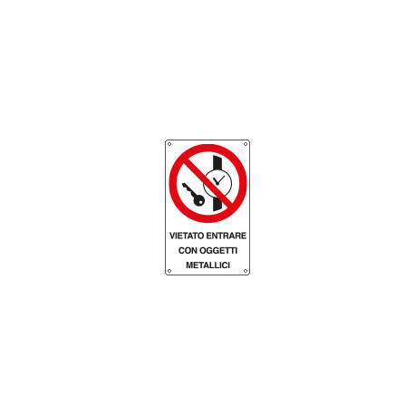 Cartello vietato entrare con oggetti metalluminio EN ISO 7010
