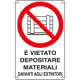 Etichetta vietato depositare materiali davanti estintori EN ISO 7010