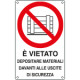 Cartello vietato depositare materiali davanti uscite EN ISO 7010