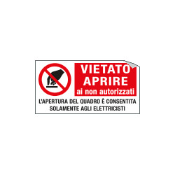 Etichetta autoadesiva VIETATO APRIRE ai non autorizzati EN ISO 7010
