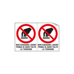 Foglio n. 2 etichette adesive non eseguire lavori EN ISO 7010