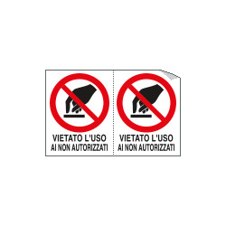 Foglio 2 etichette adesive vietato uso nn autorizzati EN ISO 7010