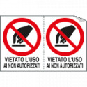 Foglio 2 etichette adesive vietato uso nn autorizzati EN ISO 7010