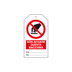 Cartellino plastica non avviare questa macchina. . . EN ISO 7010