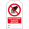 Cartellino plastica non avviare questo motore. . . EN ISO 7010