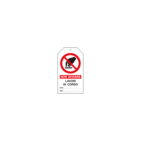 Cartellino plastica non avviare lavori in corso. . EN ISO 7010