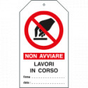 Cartellino plastica non avviare lavori in corso. . EN ISO 7010