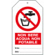 Cartellino plastica non bere acqua non potabile. . EN ISO 7010