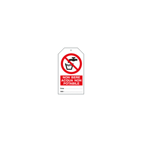 Cartellino plastica non bere acqua non potabile. . EN ISO 7010