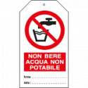 Cartellino plastica non bere acqua non potabile. . EN ISO 7010