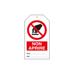 Cartellino plastica non aprire. . . EN ISO 7010