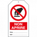 Cartellino plastica non aprire. . . EN ISO 7010