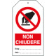Cartellino plastica non chiudere. . . EN ISO 7010