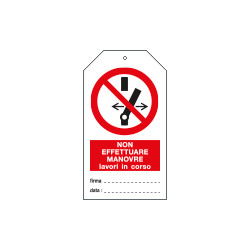 Cartellino plastica NON EFFETTUARE MANOVRE, LAVORI IN CORSO
