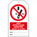 Cartellino plastica NON EFFETTUARE MANOVRE, LAVORI IN CORSO