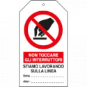 Cartellino plastica non toccare gli interruttori. . . EN ISO 7010
