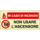 Cartello fotoluminescente non usare ascensore in caso. . . EN ISO 7010