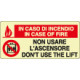 Cartello fotoluminescente non usare l'ascensore. . EN ISO 7010 bilingua