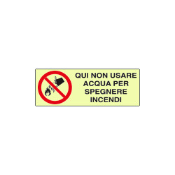 Cartello PVC rigido luminescente DIN non usare acqua EN ISO 7010
