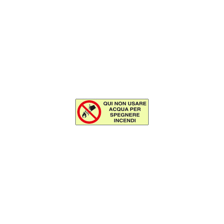 Cartello PVC rigido luminescente DIN non usare acqua EN ISO 7010