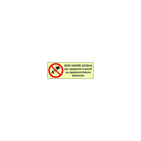 Cartello PVC rigido luminescente DIN non usare acqua EN ISO 7010