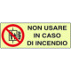 Cartello PVC rigido lum. DIN non usare ascensore in caso. . EN ISO 7010
