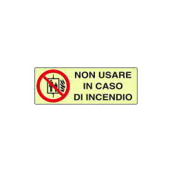 Cartello PVC rigido lum. DIN non usare ascensore in caso. . EN ISO 7010