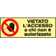 Et. lumin. aut. "viet. acc. ai non autoriz. "