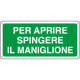 Cartello per aprire spingere. . . . .
