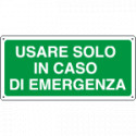 Etichetta adesiva usare solo in caso emergenza
